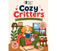 Cozy Critters: Coloring Book for Adults and Kids