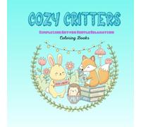 Cozy Critters: Cozy Critters:Simple Line Art for Gentle Relaxation