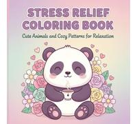 Cozy Critters: Cute Animal Coloring Book for Adults and Teens Featuring Adorable Hygge Moments for Stress Relief and Relaxation (Hygge Life Coloring): ... | Bold & Easy Designs for Mindful Fun