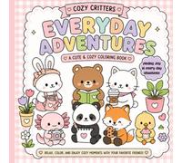Cozy Critters Every Day Adventures: coloring book