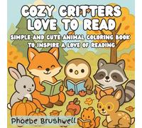 Cozy Critters Love to Read: Cute and Simple Fall Woodland Animals Coloring Book
