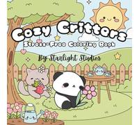 Cozy Critters: Stress-Free Coloring Book