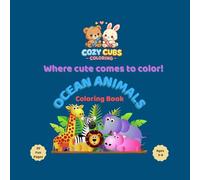 Cozy Cubs Coloring: Ocean Animals: Cute and Easy Coloring Book for Kids Ages 3-8