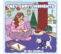 Cozy Curvy Moments: A Relaxing Christmas Coloring Book of Stylish Curvy Women & Cozy Scenes
