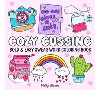 Cozy Cussing: Bold & Easy Swear Word Coloring Book for Adults