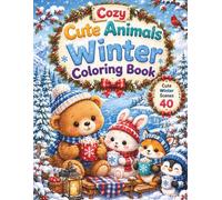 Cozy Cute Animals Winter Coloring Book