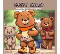 COZY CUTE BEAR: cute fluffy bear coloring book for kids and adults