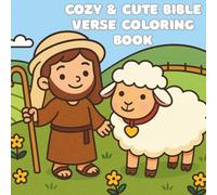 Cozy & Cute Bible Verse Coloring Book: Bold and Easy Christian Pages for Kids, Teens & Adults to Color, Relax & Reflect