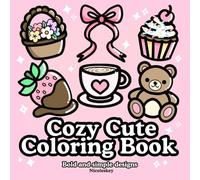 Cozy Cute Coloring Book: Bold and Simple designs to relax and color