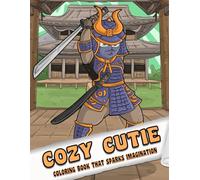 Cozy Cutie: Coloring Book for Adults and Kids, Simple and Big Designs for Stress Relief and Relaxation with Adorable Samurai Characters