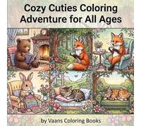 Cozy Cuties Coloring Adventure for All Ages