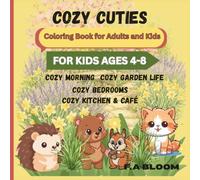 Cozy Cuties: Coloring Book for Adults and Kids: Cute & Cozy Spaces for Relaxation, Creativity, and Stress Relief