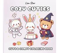 COZY CUTIES: Coloring Book for Adults and Teens Featuring Super Cute Animal Characters with Easy and Simple Designs for Relaxation