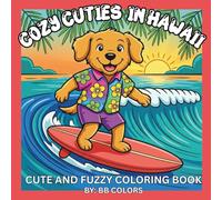 COZY CUTIES IN HAWAII: CUTE AND FUZZY COLORING BOOK