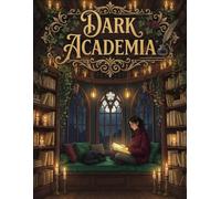 Cozy Dark Academia: Bold & Easy Gothic Illustrations for Adults