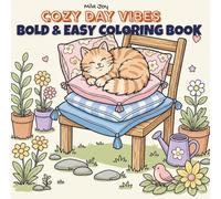 Cozy Day Vibes: Bold and Easy Coloring Book for Adults and Kids: Relaxing Designs with Thick Lines