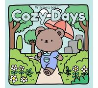 Cozy Days: 55 Pages of Cute Creatures Enjoying Life’s Coziest Moments