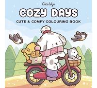 Cozy Days: A cute and comfy colouring book for all ages