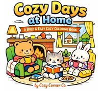 Cozy Days at Home: A Bold and Easy Coloring Book