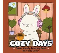 Cozy Days: Super Comfy Coloring Book