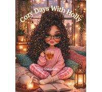 Cozy Days with Holly: Cute and Relaxing Coloring Pages for Teens and Adults