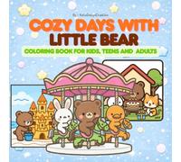 Cozy Days with Little Bear: A Cute Animal Coloring Book with 50 Adorable Bold Line Pages
