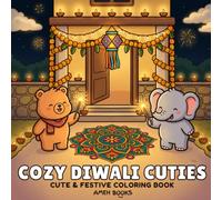 Cozy Diwali Cuties: Coloring Book for Adults and Teens Featuring Super Cute Diwali Scenes with Easy and Simple Designs