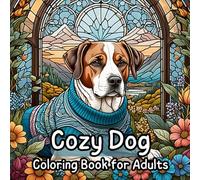 Cozy Dog Coloring Book For Adults: Beautiful Illustrations of Dog Breeds to Color, Simple and Big Designs for Relaxation , Large Print 8.5"x8.5", 63 Pages.
