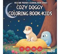Cozy Doggy Coloring Book - AND Teens, Adults and Seniors with Easy and Simple Designs for Stress Free Relaxation