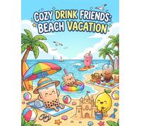 Cozy Drink Friends:Beach Vacation