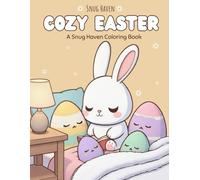 Cozy Easter: A Snug Haven Coloring Book