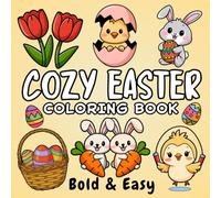 Cozy Easter: Bold and Easy Coloring Book for Adults and Teens with Cute and Fun Spring Designs