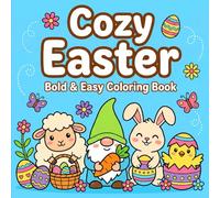 Cozy Easter Bold & Easy Coloring Book