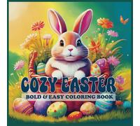 Cozy Easter: Bold & Easy Coloring Book for Adults and kids