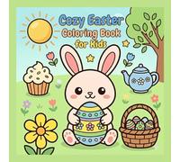 Cozy Easter Coloring Book: 30 Cute and Easy Coloring Pages for Kids with Adorable Animals and Spring Fun
