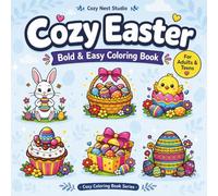 Cozy Easter Coloring Book: Bold and Easy Designs for Adults and Teens | Cute Easter Scenes with Simple Big Pages for Relaxing and Stress Relief