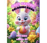 Cozy Easter Coloring Book for Kids: Cute Bunnies Holding Easter Eggs - Simple and Relaxing Coloring Pages for Kids Ages 2-8