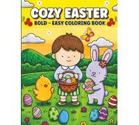 Cozy Easter: Cozy Easter for kids| 8.5x11 40+ coloring pages| Easter Themed pages fun for Kids or Teens who enjoy Easter and Love Coloring