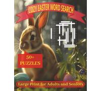 COZY EASTER WORD SEARCH: 50+PUZZLE BOOK LARGE PRINT FOR ADULTS AND SENIORS,A PERFECT EASTER BASKET GIFT FOR KIDS