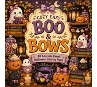 Cozy Easy: Boo & Bows: 40 Adorable Kawaii Halloween Coloring Pages