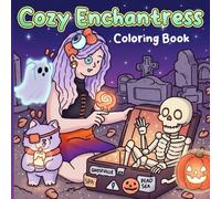 Cozy Enchantress Coloring Book: Witchy Ladies Coloring Pages with Gentle Spells, Magical Creatures, and Soft Fall Moments for Teens and Adults to Relax