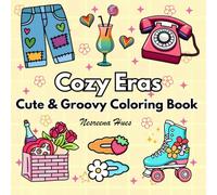 Cozy Eras: Cute & Groovy Coloring Book for Adults and Kids, Bold and Easy
