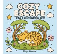 Cozy Escape- A Bold & Easy Coloring Book for Teens and Adults: 40 Simple Designs to Relax and Unwind