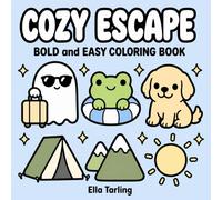 Cozy Escape Coloring Book | Bold and Easy Designs for Kids & Adults