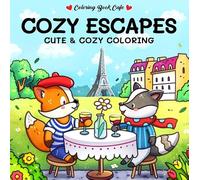 Cozy Escapes: Cute & Cozy Coloring