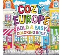 Cozy Europe Bold & Easy Coloring Book