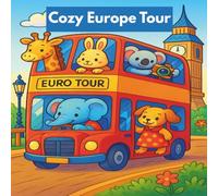 Cozy Europe Tour: A Delightful Coloring Book for All Ages with Cute Animals and Scenic Views