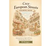 Cozy European Streets Coloring Book: Relaxing Scenes of 50design