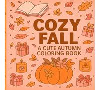 Cozy Fall: A Cute Autumn Coloring Book