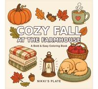 Cozy Fall at the Farmhouse: A Bold & Easy Coloring Book